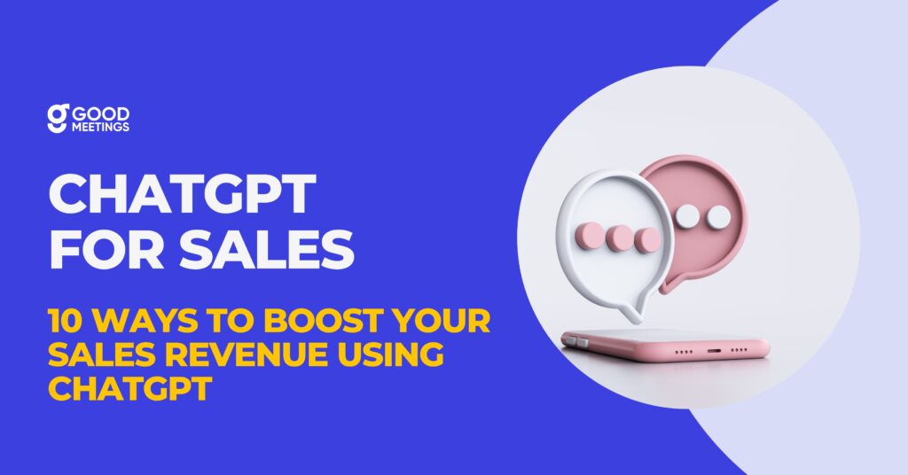 10 Ways to Boost Your Sales Revenue Using ChatGPT